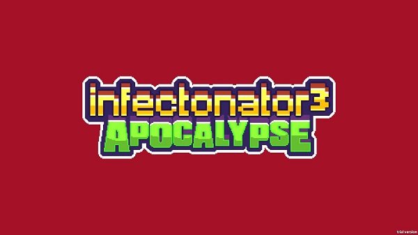 僵尸入侵3启示录(Infectonator 3: Apocalypse)