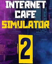 网吧模拟器2免安装版(Internet Cafe Simulator 2) 